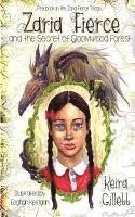 Zaria Fierce and the Secret of Gloomwood Forest