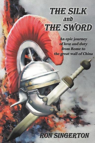 bokomslag Silk and The Sword