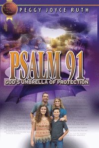 bokomslag Psalm 91: God's Umbrella of Protection