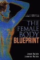 bokomslag The Female Body Blueprint: A Guide to Understanding Hormones and Thyroid Health