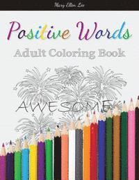 Positive Words: Adult Coloring Book