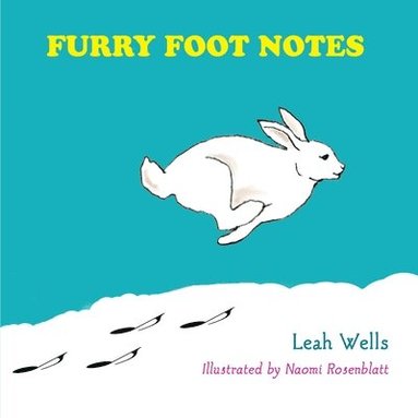 Leah Wells - Furry Foot Notes, Häftad
