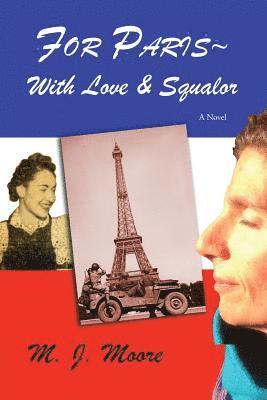 Mj Moore - For Paris With Love & Squalor, Häftad. Tillgänglighet: Lägg i varukorg