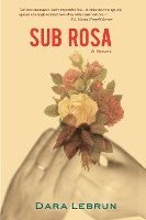 bokomslag Sub Rosa