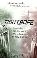 Tightrope: Balancing a Life Between Mario Cuomo and My Brother 1