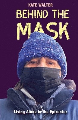 Kate Walter - Behind the Mask, Häftad