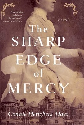 Connie Hertzberg Mayo, Hertzberg Mayo, Connie - Sharp Edge of Mercy, Inbunden
