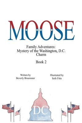 bokomslag Moose: Mystery of the Washington, D.C. Charm