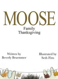 bokomslag MOOSE Family Thanksgiving