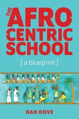 bokomslag Afrocentric School [a blueprint]