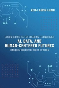 bokomslag Design Heuristics for Emerging Technologies