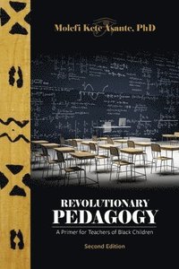 bokomslag Revolutionary Pedagogy, Second Edition