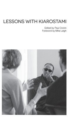 Abbas Kiarostami, Paul Cronin - Lessons with Kiarostami, Inbunden