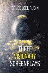 bokomslag Three Visionary Screenplays