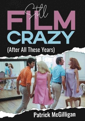 Still Film Crazy (After All These Years) 1