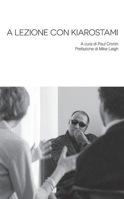 Abbas Kiarostami, Paul Cronin - A Lezione con Kiarostami, Häftad