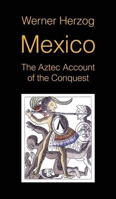 Werner Herzog - Mexico, Inbunden