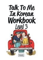 Talk to Me in Korean - Talk To Me In Korean Workbook Level 3, Häftad