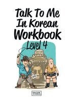 Talk to Me in Korean - Talk To Me In Korean Workbook Level 4, Häftad