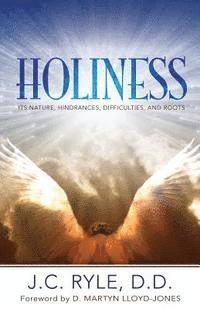 Holiness: It's Nature, Hindrances, Difficulties and Roots 1