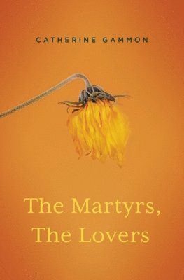 The Martyrs, the Lovers 1