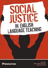 bokomslag Social Justice in English Language Teaching
