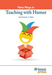 bokomslag New Ways Teaching with Humor