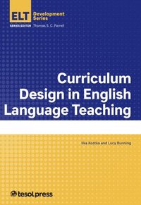 bokomslag Curriculum Design in English Language Teaching