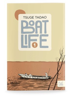 Tadao Tsuge - Boat Life Vol. 1, Häftad