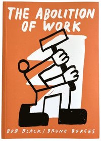 bokomslag Abolition Of Work