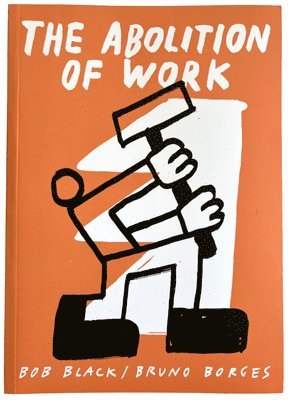 bokomslag Abolition Of Work