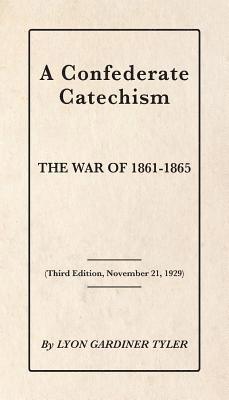 A Confederate Catechism 1