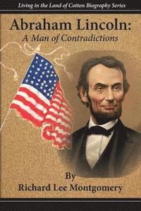 bokomslag Abraham Lincoln: A Man of Contradictions