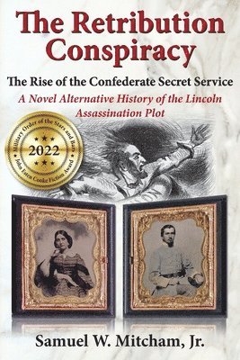 bokomslag The Retribution Conspiracy: The Rise of the Confederate Secret Service