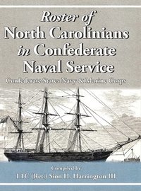 bokomslag Roster of North Carolinians in Confederate Naval Service