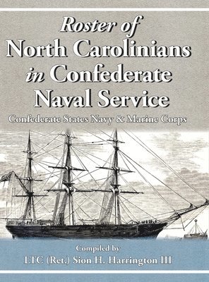 Roster of North Carolinians in Confederate Naval Service 1