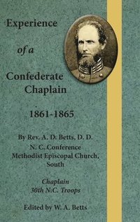 bokomslag Experience of a Confederate Chaplain 1861-1865