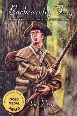 bokomslag Backcountry Fury A Sixteen-Year-Old Patriot in the Revolutionary War