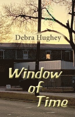 Debra Hughey - Window of Time, Häftad