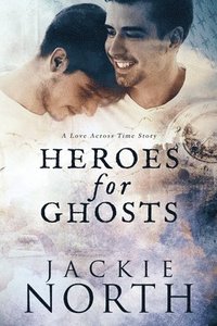 bokomslag Heroes for Ghosts