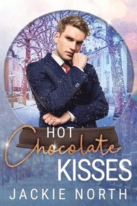 bokomslag Hot Chocolate Kisses