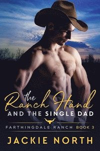 bokomslag Ranch Hand and the Single Dad