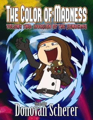 The Color of Madness 1