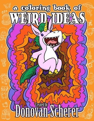 bokomslag A Coloring Book of Weird Ideas