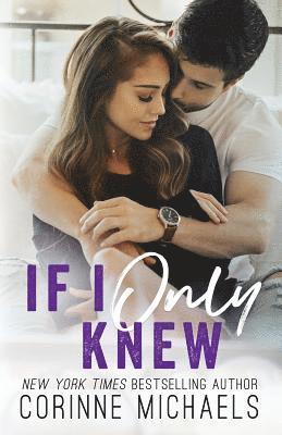 If I Only Knew