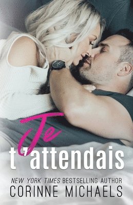 Corinne Michaels - Je t'attendais, Häftad. Tillgänglighet: Lägg i varukorg