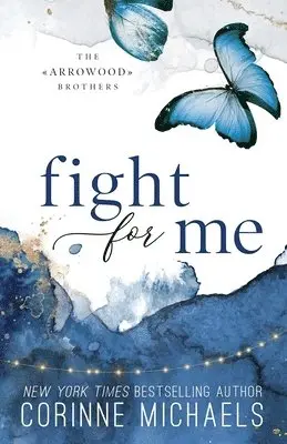 Corinne Michaels - Fight for Me - Special Edition, Häftad. Tillgänglighet: Lägg i varukorg