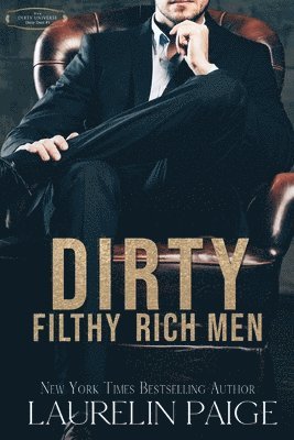 Dirty Filthy Rich Men 1