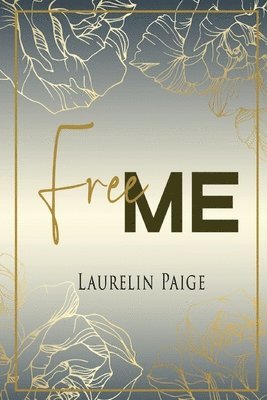 Laurelin Paige - Free Me, Häftad