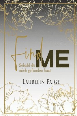 Laurelin Paige - Find Me - Sobald du mich gefunden hast, Häftad